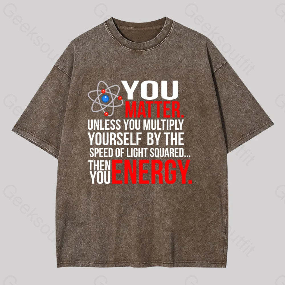 You Matter Washed T-Shirt Coffee / S