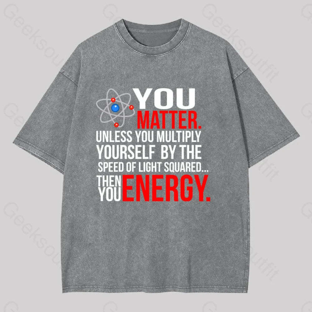 You Matter Washed T-Shirt Grey / S