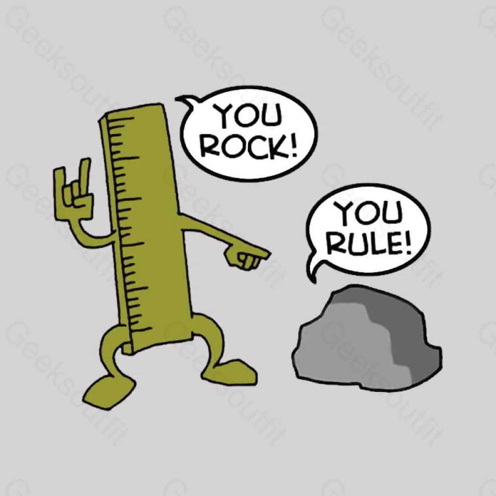 You Rock! Rule! Geek T-Shirt