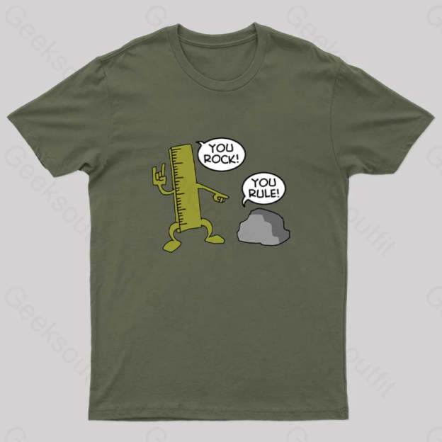 You Rock! Rule! Geek T-Shirt Army Green / S