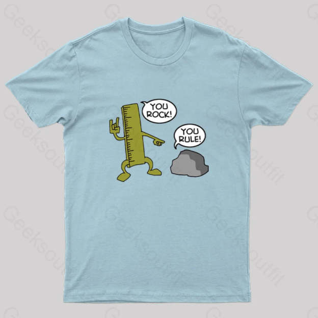 You Rock! Rule! Geek T-Shirt Light Blue / S