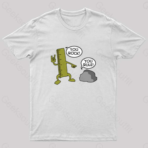 You Rock! Rule! Geek T-Shirt White / S