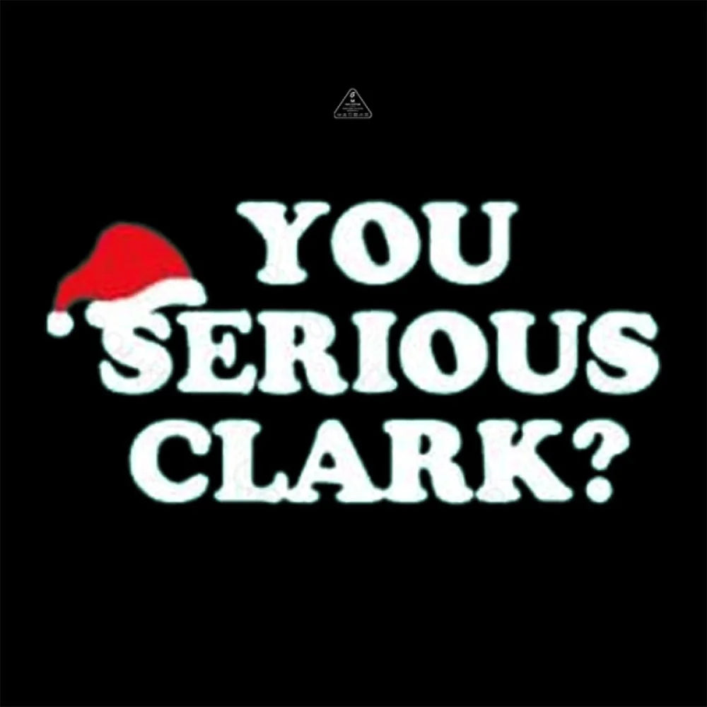 You Serious Clark T-Shirt