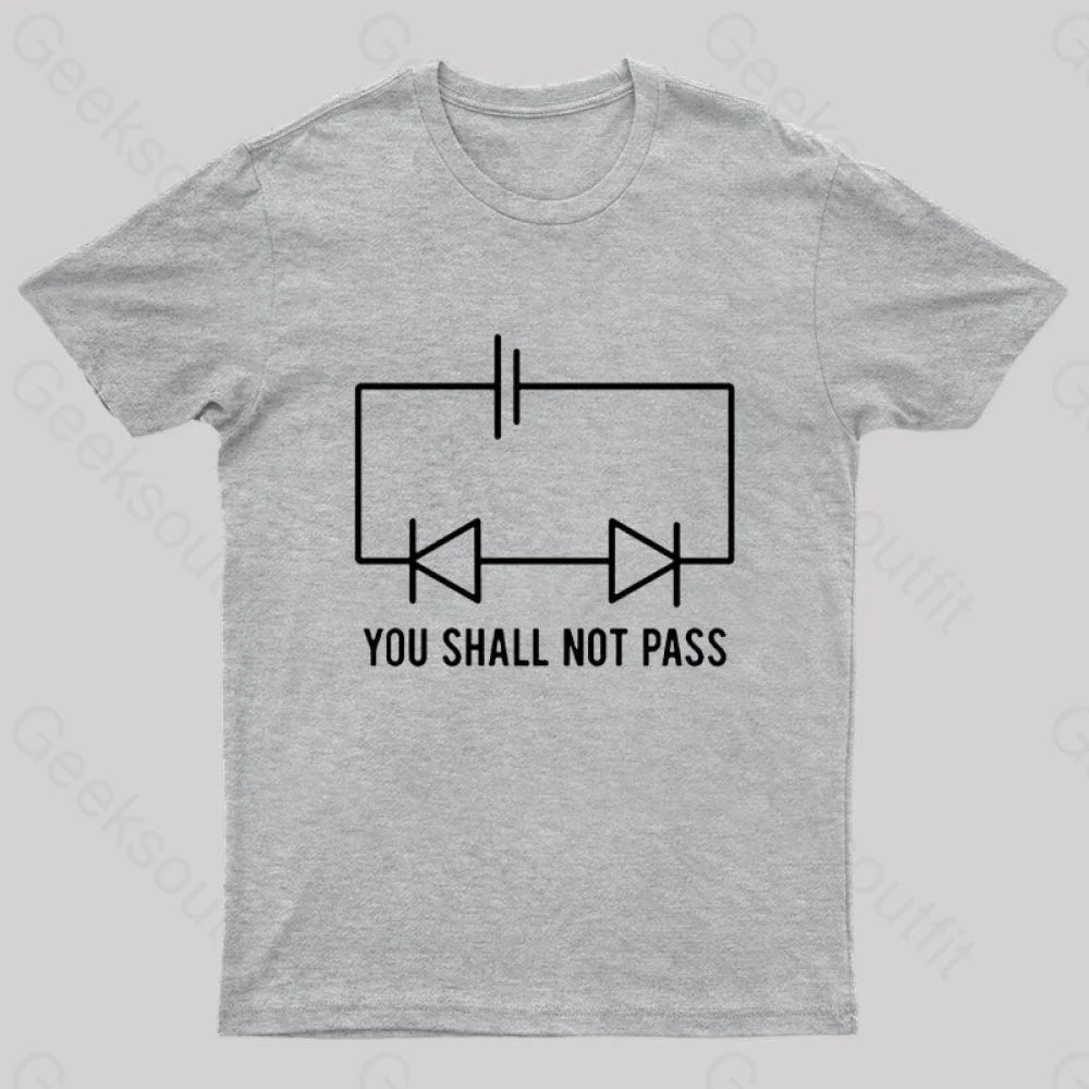 You Shall Not Pass Nerd T-Shirt Grey / S