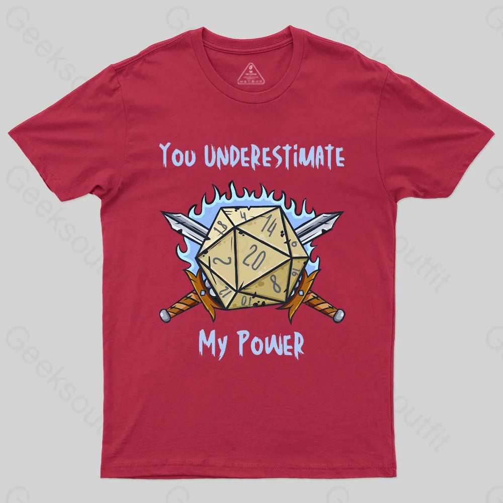 You Underestimate My Power T-shirt - Geeksoutfit