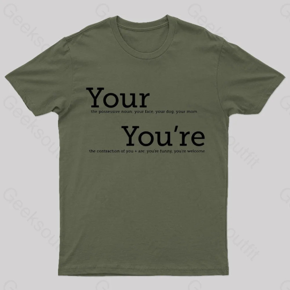 Your You’re Grammar T-Shirt Army Green / S