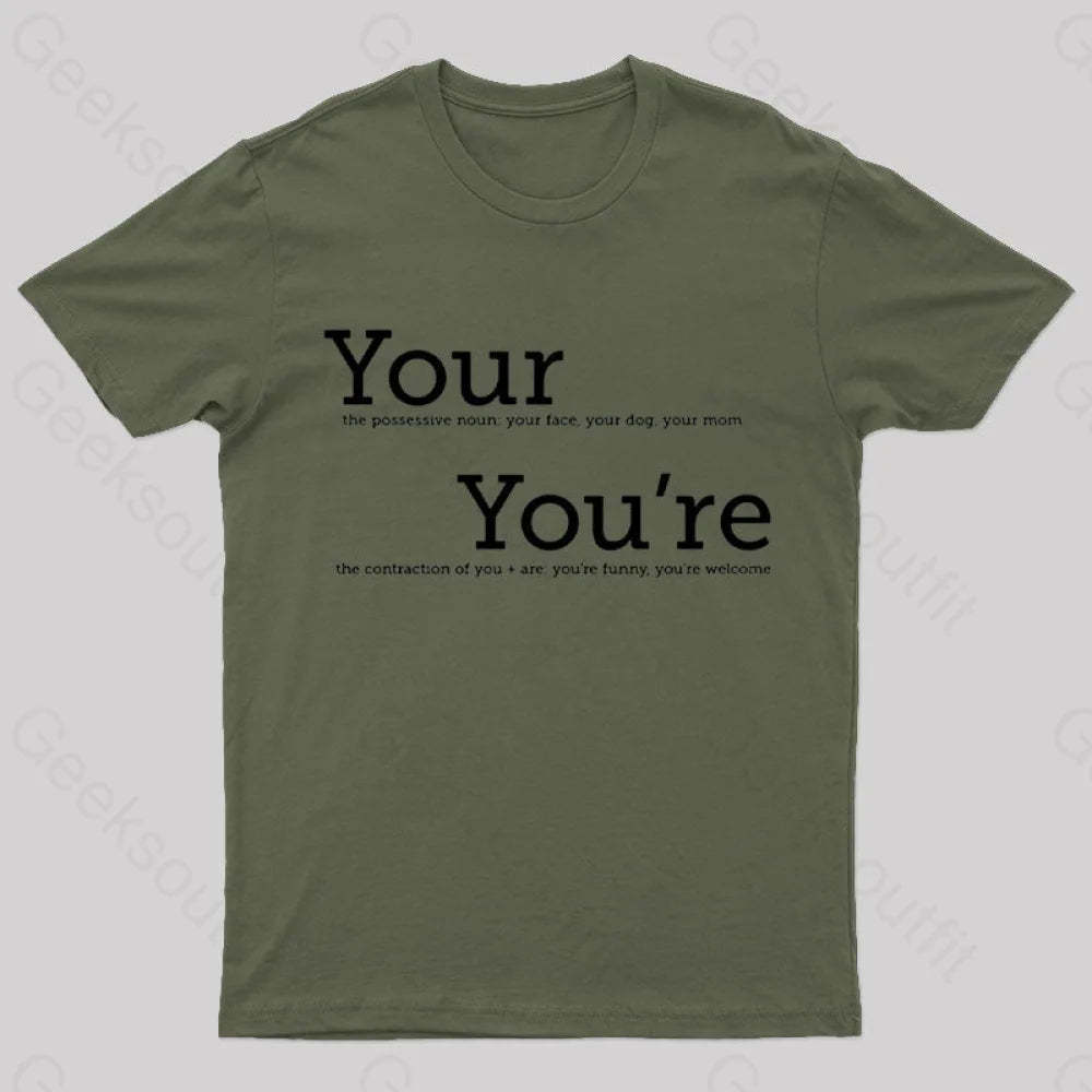 Your You’re Grammar T-Shirt Army Green / S