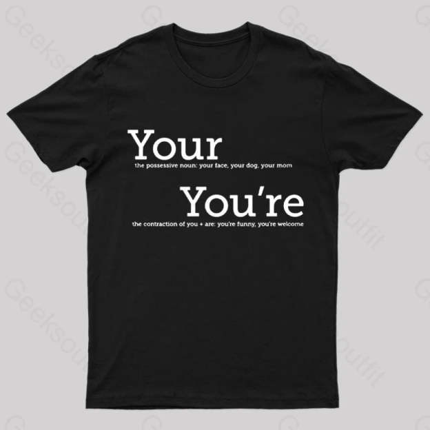 Your You’re Grammar T-Shirt Black / S