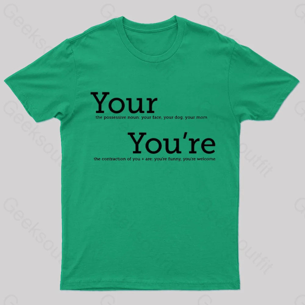 Your You’re Grammar T-Shirt Green / S