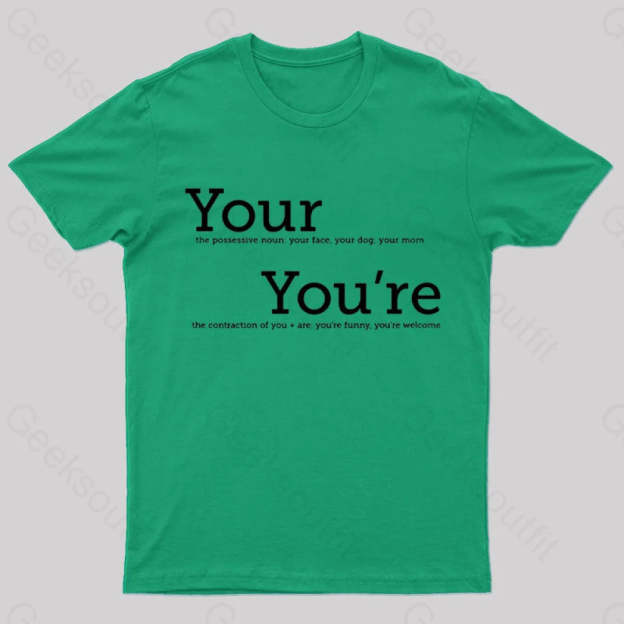 Your You’re Grammar T-Shirt Green / S
