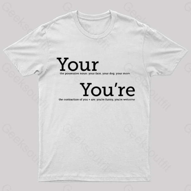 Your You’re Grammar T-Shirt White / S