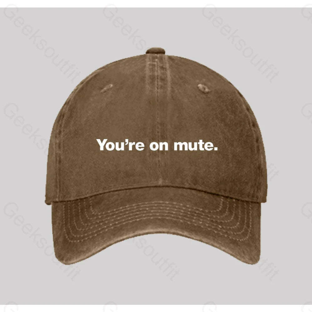 You¡¯re On Mute Washed Vintage Baseball Cap Natural
