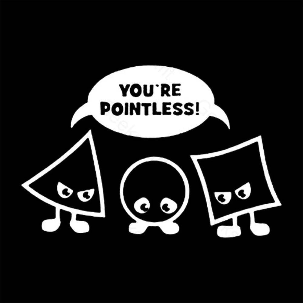 You’re Pointless T-Shirt