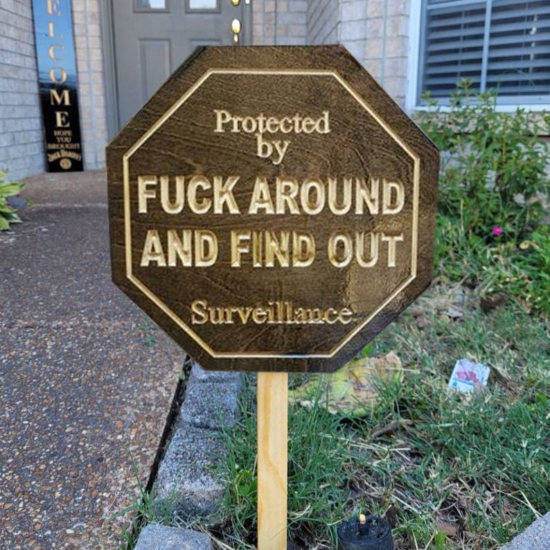 Last Day Promotion 49%OFF🎁Security Sign Fuck Around and Find Out Sign(BUY 2 GET FREE SHIPPING)
