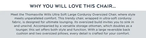 Why you will love the Thomasville Wills Oversized Accent Chair and Storage Ottoman