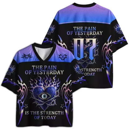 Soulisfree THE PAIN OF YESTERDAY IS THE STRENGTH OF TODAY Mesh Jersey