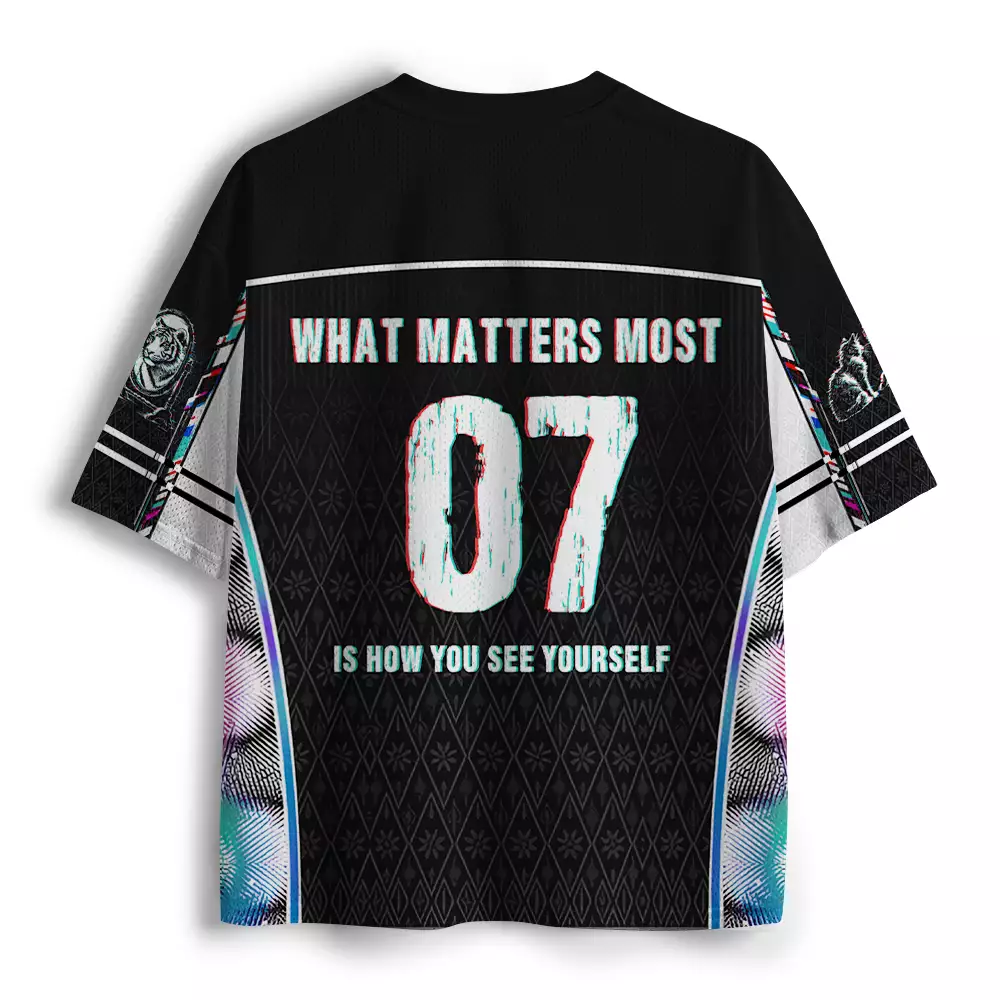 Soulisfree WHAT MATTERS MOST IS HOW YOU SEE YOURSELF Mesh Jersey
