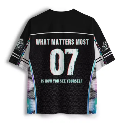 Soulisfree WHAT MATTERS MOST IS HOW YOU SEE YOURSELF Mesh Jersey