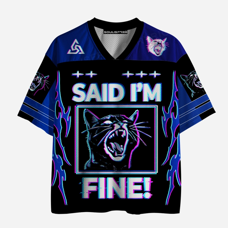 Soulisfree I SAID I'M FINE! Mesh Jersey