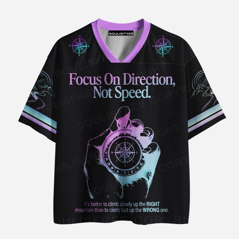 Soulisfree Focus On Direction, Not Speed. Mesh Jersey