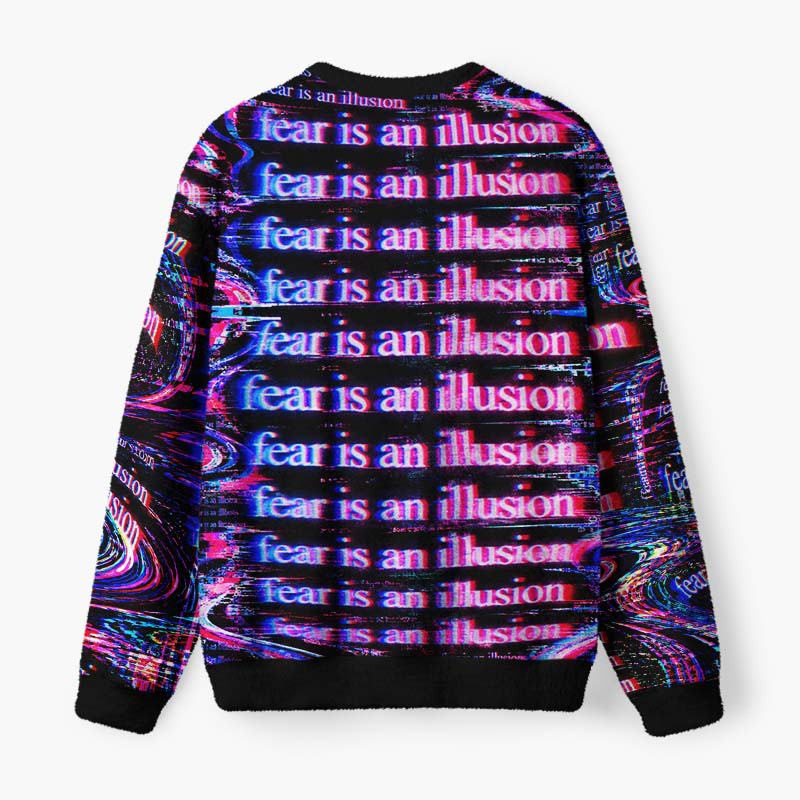 Soulisfree Fear Is An Illusion Fuzzy Crewneck Sweater