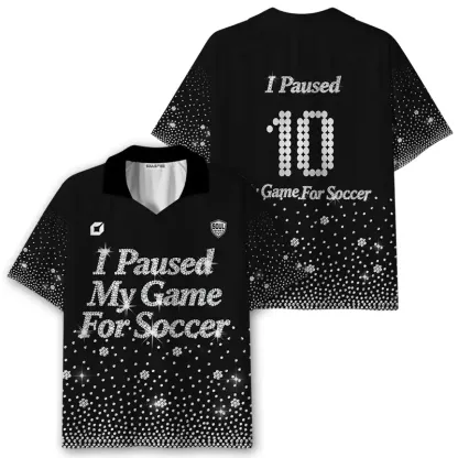 Soulisfree I Paused My Game For Soccer Collar Polo Jersey