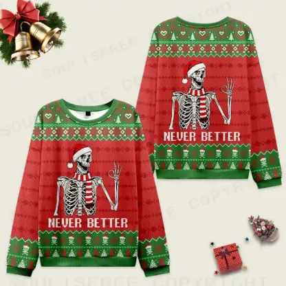 never better Ugly Christmas Knit Sweatshirt