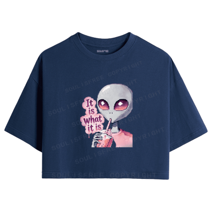Soulisfree It is what it is Artistic Crop Tee