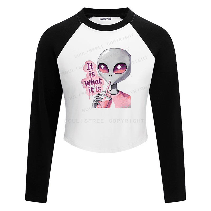 Soulisfree It is what it is Artistic Raglan Crop Tee