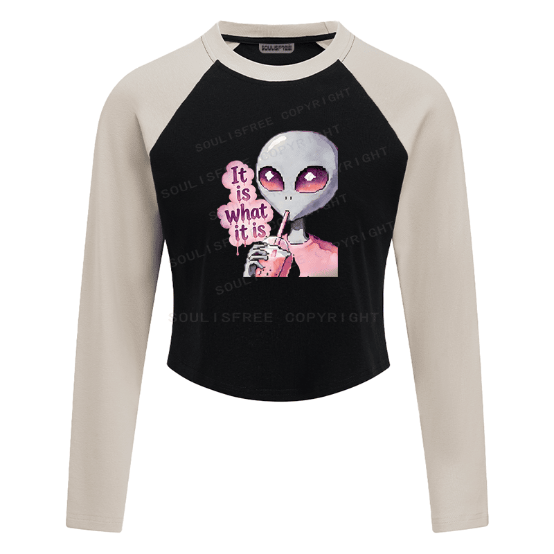 Soulisfree It is what it is Artistic Raglan Crop Tee