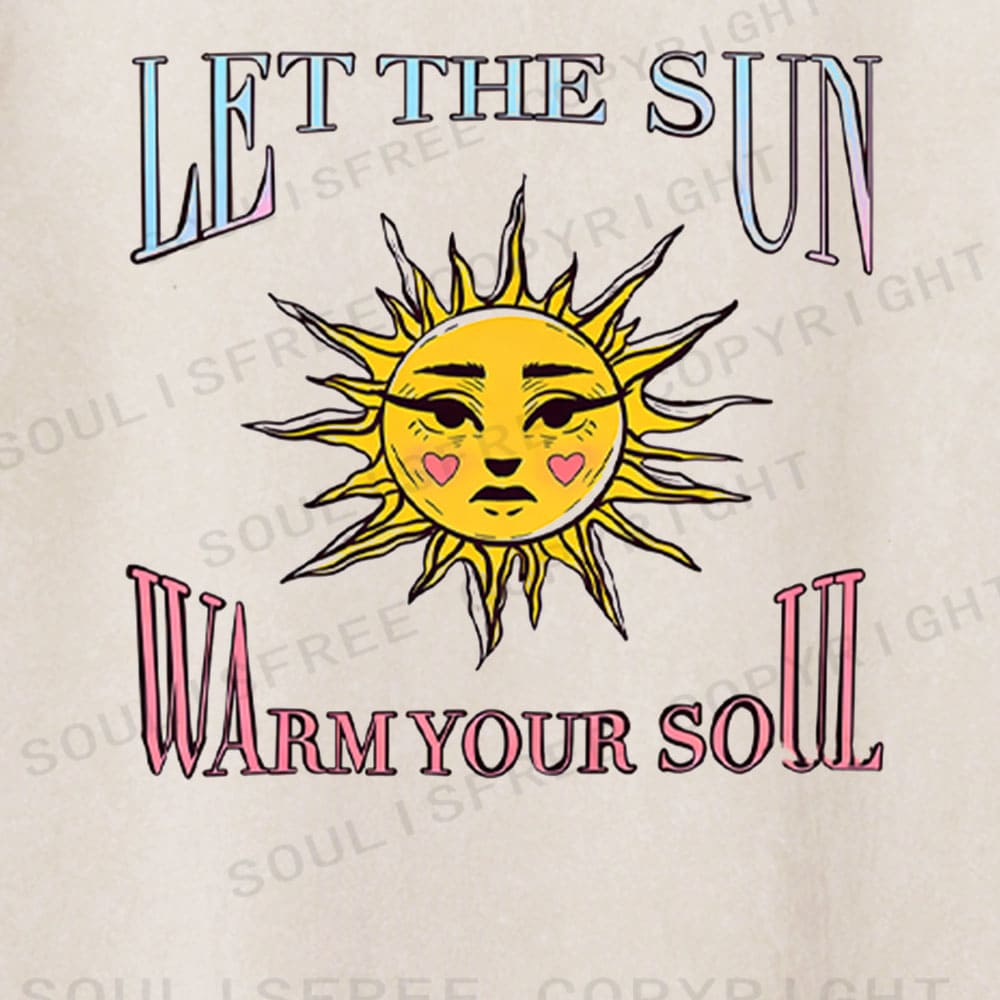 Soulisfree Let The Sun Warm Your Soul Washed Tee
