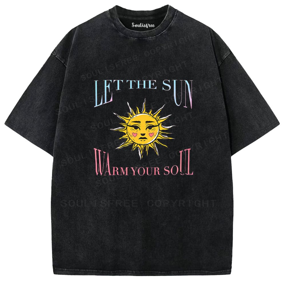 Soulisfree Let The Sun Warm Your Soul Washed Tee