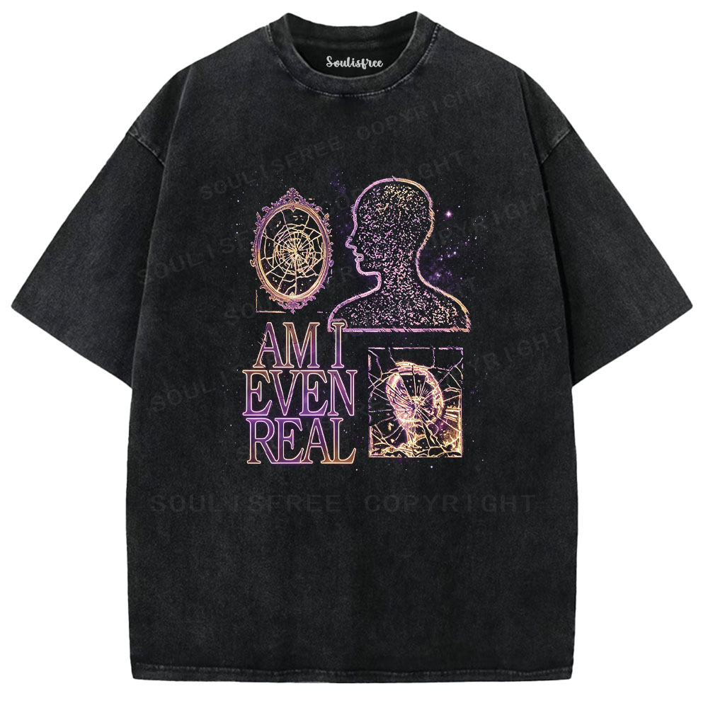 Soulisfree Am I Even Real Graphic Washed Tee