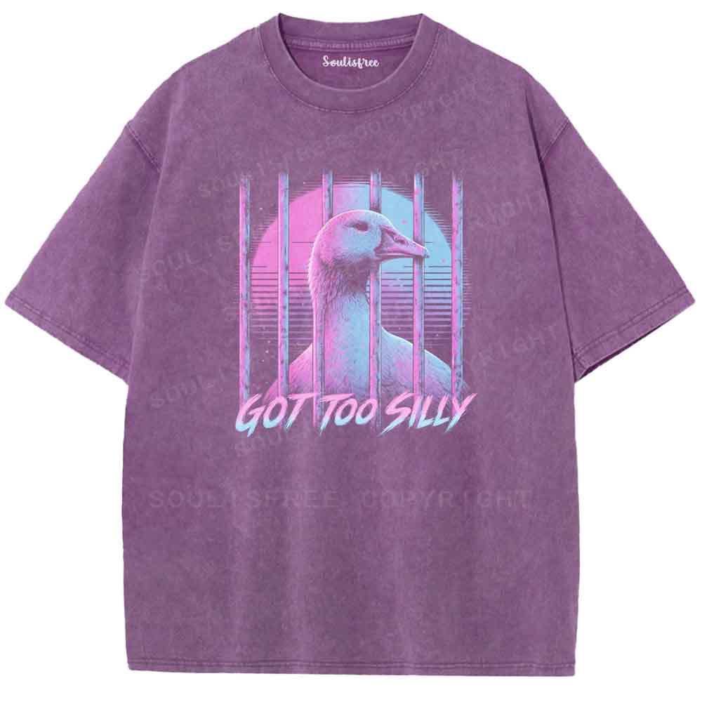 Soulisfree GOT TOO SILLY  Washed Tee