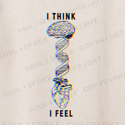Soulisfree  I THINK ，I FEEL Washed Tee