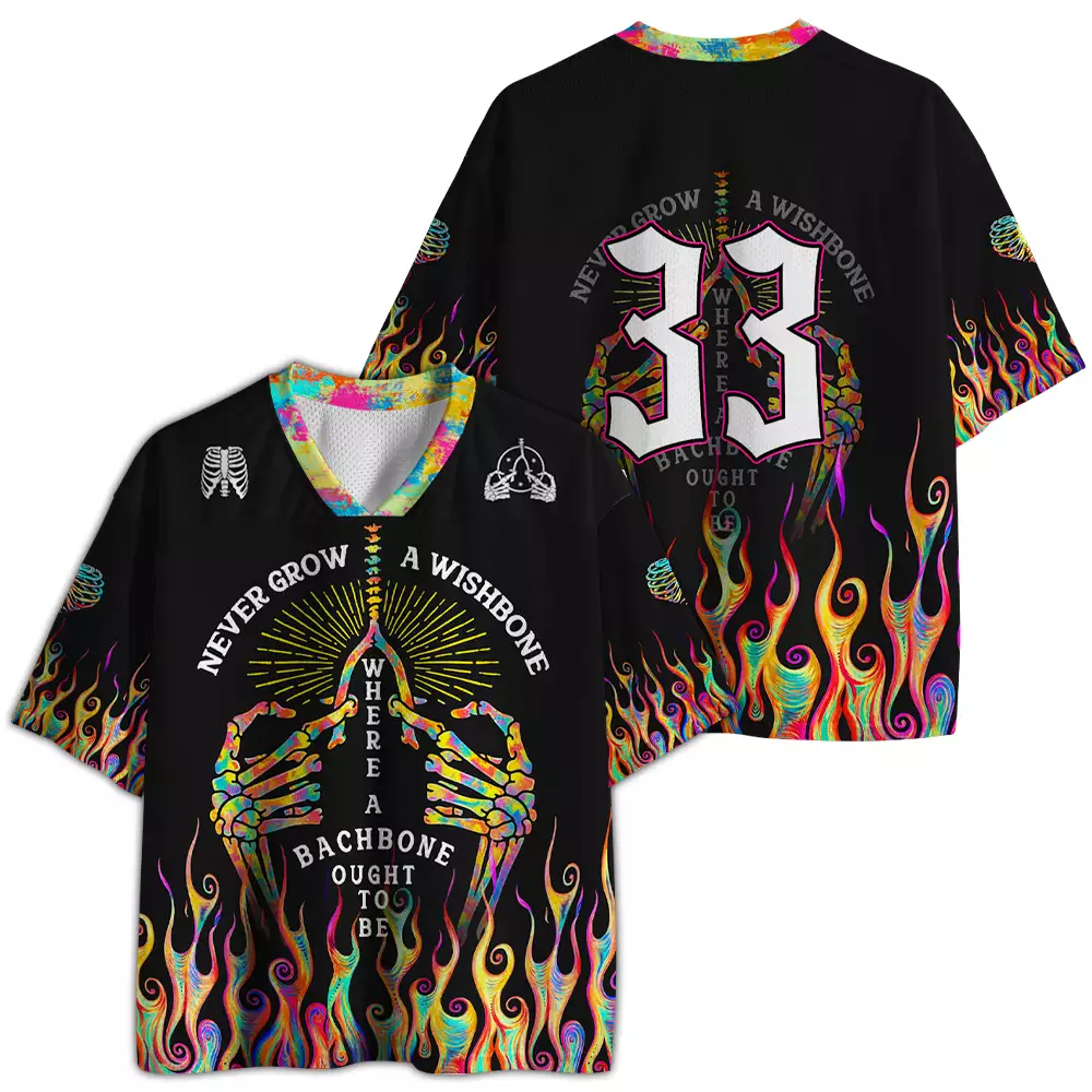 Soulisfree Never Grow A Wishbone, Where Your Backbone Ought tTo Be Mesh Jersey 