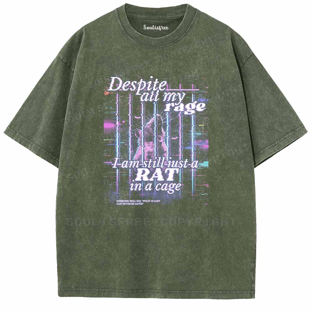 Soulisfree  Despite All My Rag I Am Still Just A RAT In A Cage Washed Tee