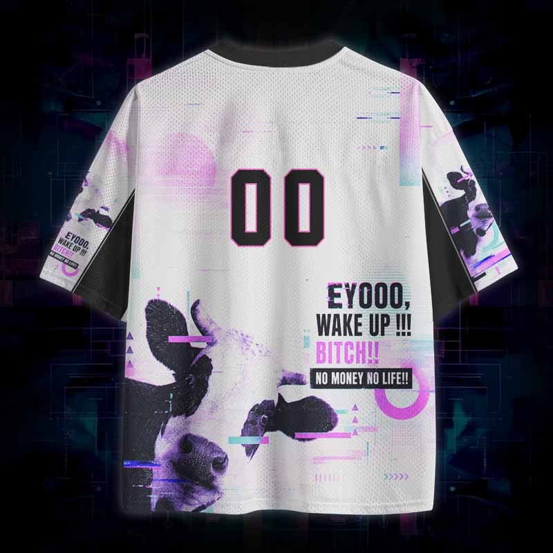 Soulisfree EY000, WAKE UP!!! BITCH!! NO MONEY NO LIFE!! Mesh Jersey