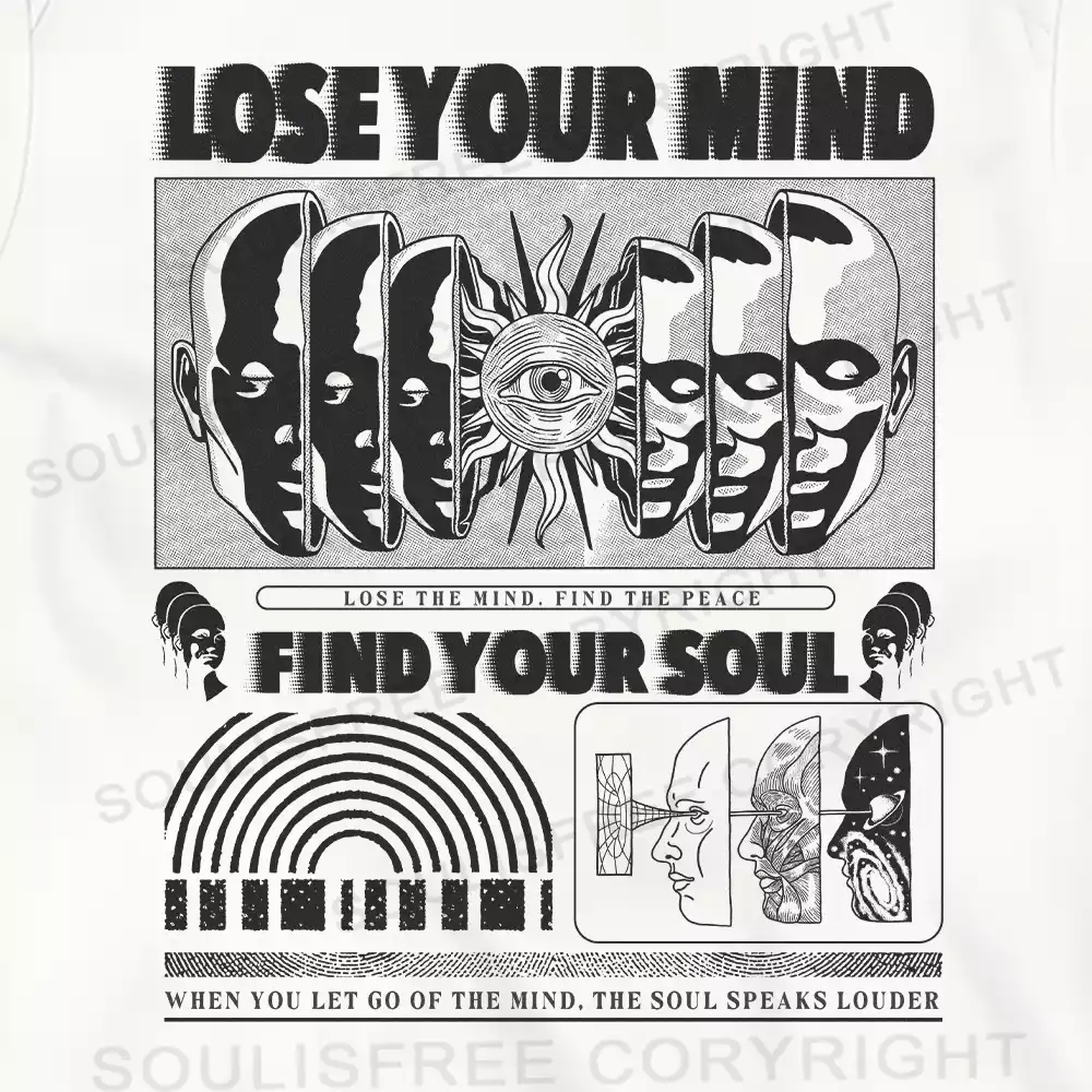 Lose Mind, Find Soul T-shirt