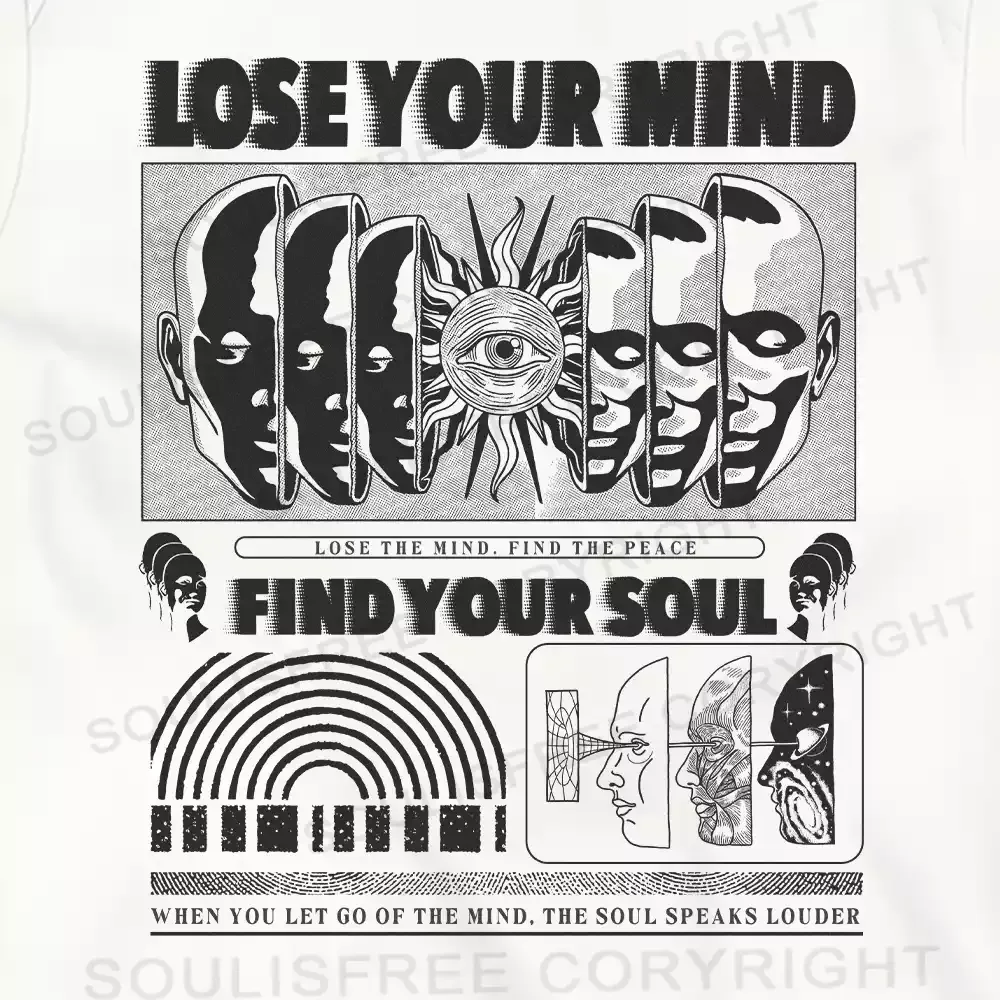 Lose Mind, Find Soul T-shirt