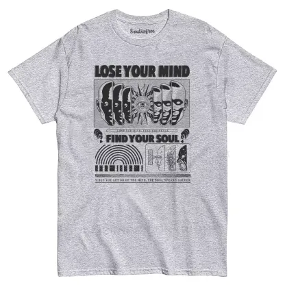 Lose Mind, Find Soul T-shirt