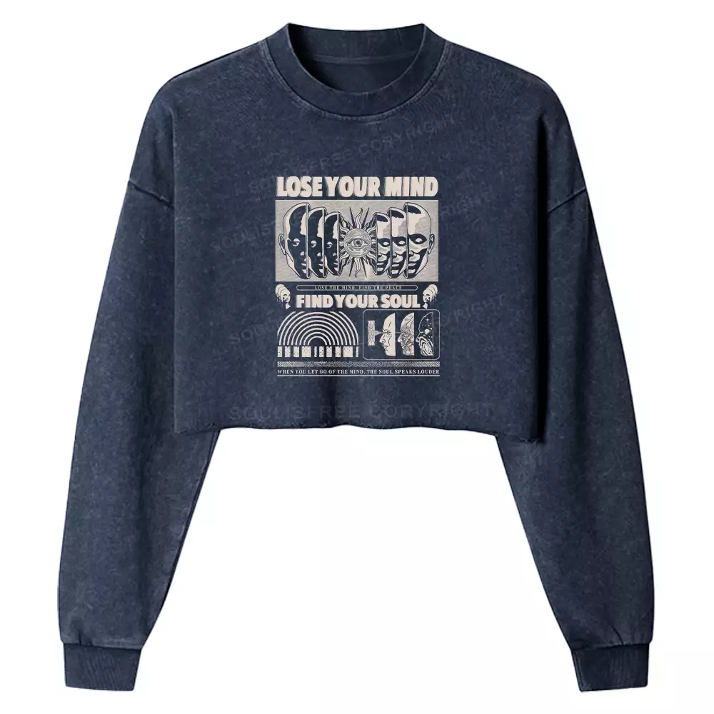 Lose Mind, Find Soul Washed Space T-shirt Washed Cropped Sweatshirt