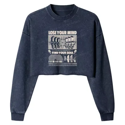 Lose Mind, Find Soul Washed Space T-shirt Washed Cropped Sweatshirt
