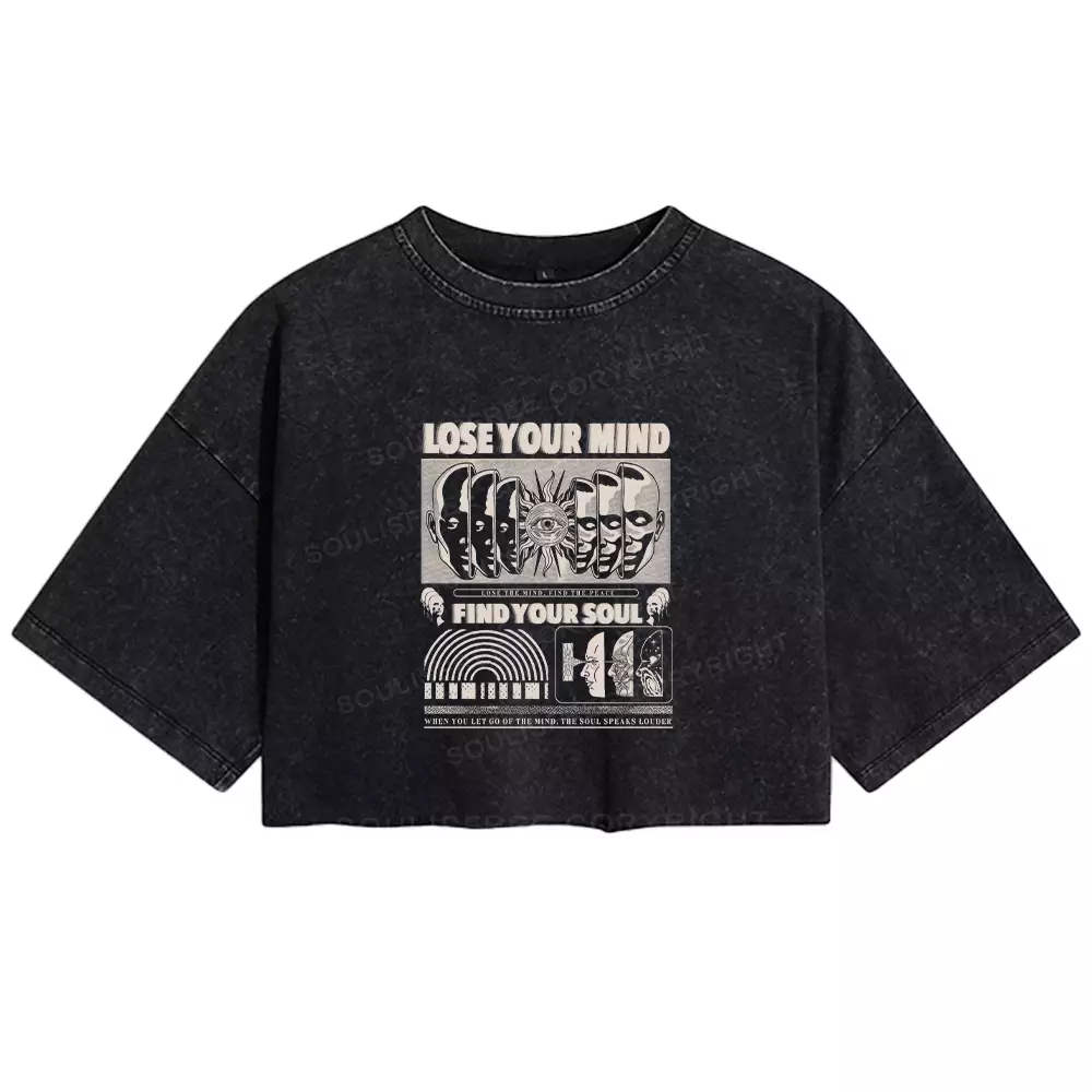Lose Mind, Find Soul Washed Space T-shirt Washed Crop T-shirt