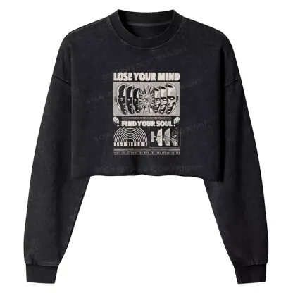 Lose Mind, Find Soul Washed Space T-shirt Washed Cropped Sweatshirt