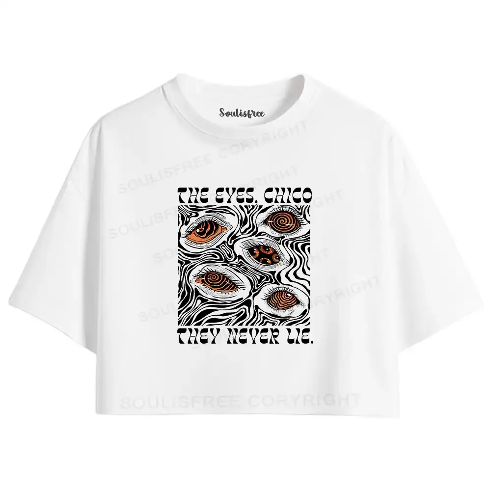 The Eyes Chico . They Never Lie Crop Top