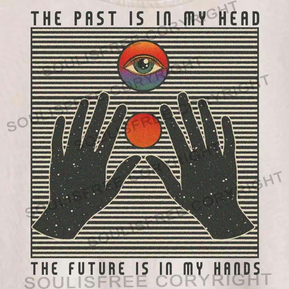 THE PAST IS IN MY HEAD, THE FUTURE IS IN MY HANDS Washed Crop T-shirt