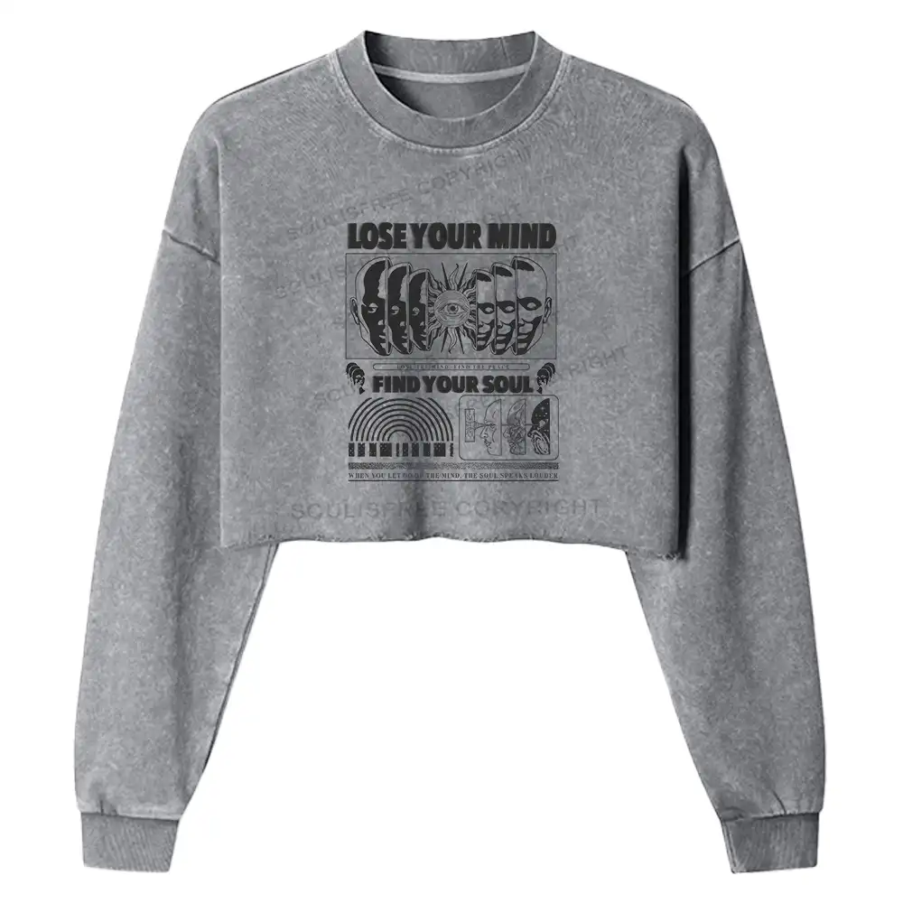 Lose Mind, Find Soul Washed Space T-shirt Washed Cropped Sweatshirt