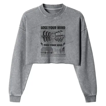 Lose Mind, Find Soul Washed Space T-shirt Washed Cropped Sweatshirt