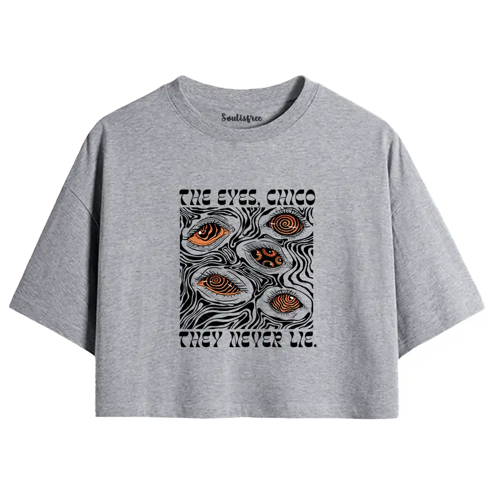 The Eyes Chico . They Never Lie Crop Top